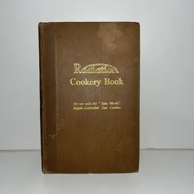 Radiation Cookery Book For Use With  New World  Regulo-controlled Gas Cookers • £18.99