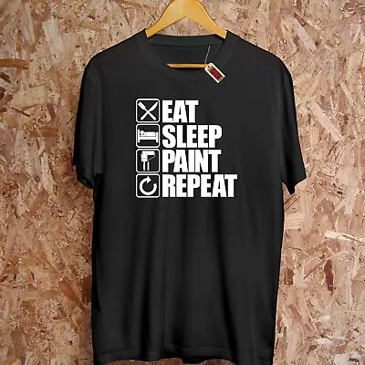 Eat Sleep PAINT Repeat T-Shirt Painter Painting Dad Decorating Trade DIY Hoodie • £12.95