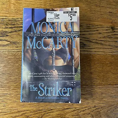 The Striker: A Highland Guard Novel By Monica McCarty Paperback Novel • $5