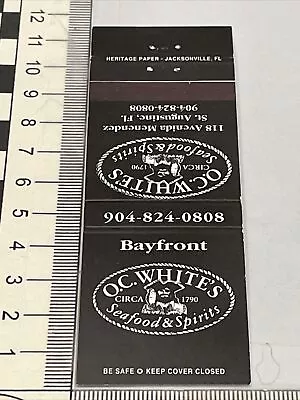 Matchbook Cover  O.C. White’s Seafood & Spirts Circa 1790  ST Augustine FL. Gmg • $12.50