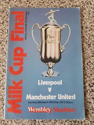 PROGRAMME LEAGUE CUP FINAL MAN UTD V LIVERPOOL 26th Mar 1983 • £1.79