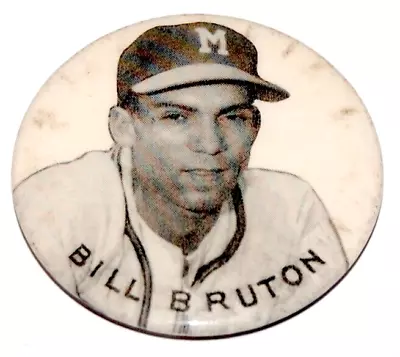 1950's BILL BRUTON PM10 Milwaukee Braves Stadium Pinback Pin Button Baseball • $30.84