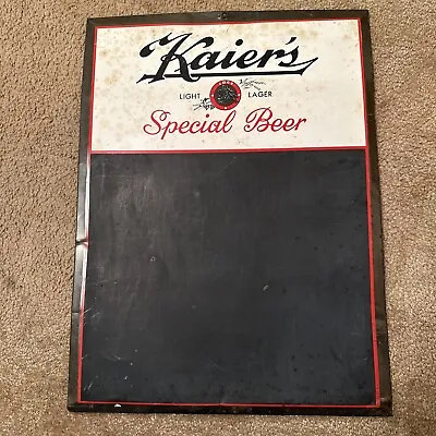 Vintage KAIER’S Light Lager  Beer Special Chalkboard Sign - Metal 23.5 X 17.5 • $70