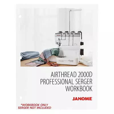 Janome Workbook For AT2000D Serger • $62.99