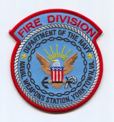 Naval Weapons Station NWS Yorktown Fire USN Navy Military Patch Virginia VA • $3.95