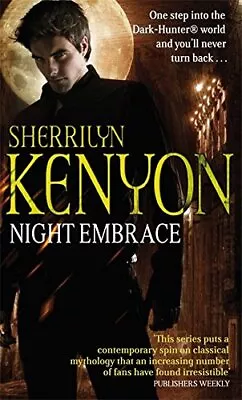 Night Embrace (Dark-Hunter World) Kenyon Sherrilyn Used; Good Book • £2.98