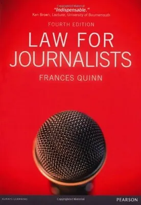 Law For Journalists By Quinn Frances Book The Cheap Fast Free Post • £3.56