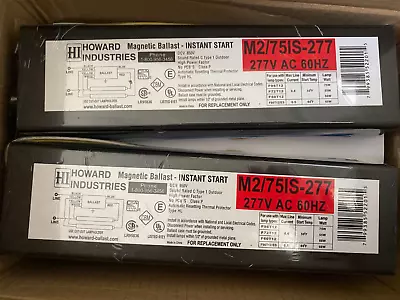 (2) Howard M2/75IS-277 8Ft F96T12 Magnetic Ballast • $20