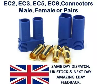 EC2 EC3 EC5 EC8 Connectors Male Female Pairs Plugs Battery Banana Lipo ESC RC UK • £14.95