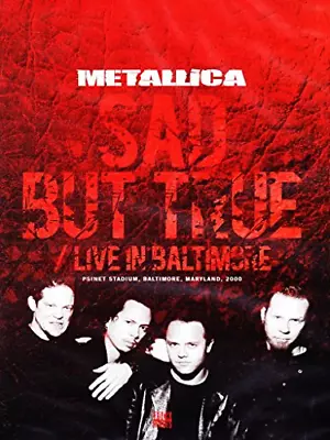 Metallica - Sad But True / Live In Baltimore [DVD] [2014] • £4.84