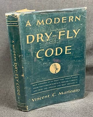 A Modern Dry Fly Code HCDJ 1st Edition Trout Fishing Vincent Marinaro RARE 1950 • $65