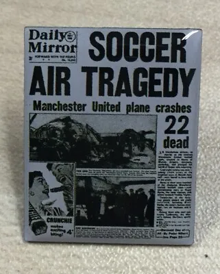 Munich Air Disaster Front Page News Football Souvenir Pin Badge - Busby Babes  • £6