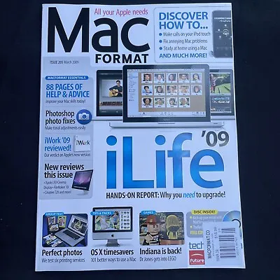 Mac Format Magazine Issue 205 March 2009 ILife ‘09 101 OS X Timesavers IWork ‘09 • £8.87