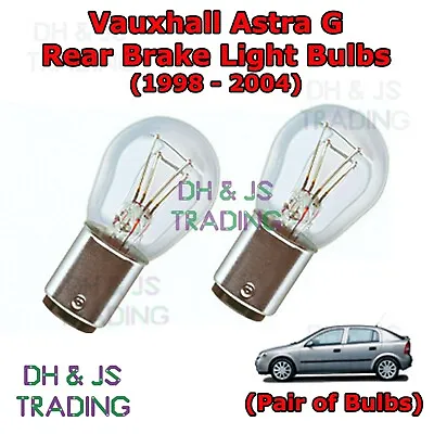 For Vauxhall Astra Rear Brake Light Bulbs Pair Of Stop Tail Bulb MK4 G (98-04) • $8.65