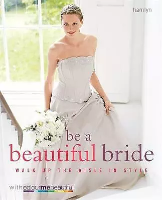 Colour Me Beautiful Bride Book- Be A Beautiful Bride  • £3.50