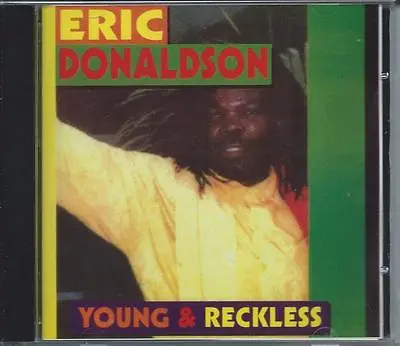 Eric Donaldson - Young & Reckless (roots Reggae) Cd 1998 New/sealed • £9