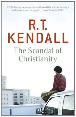 The Scandal Of ChristianityR.T. Kendall • £2.52