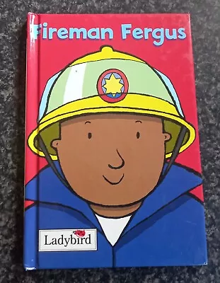 Ladybird Little Workmates  Fireman Fergus ( BCG ) • £3.15