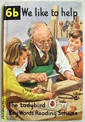 We Like To Help (Ladybird Key Words Reading Scheme) By WILLIAM MURRAY Hardback • £3.99