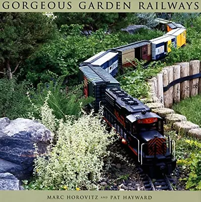 Gorgeous Garden Railways • £22