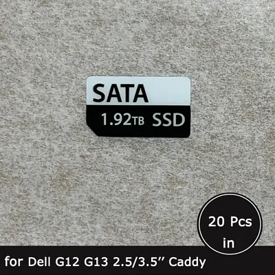 20pc Of 1.92TB SATA SSD Caddy Label Sticker For Dell G12 G13 2.5/3.5  Tray • $14.90