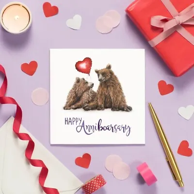 Funny Brown Bear Happy Anniversary Card – Hand Painted And Printed In The UK • £2.99