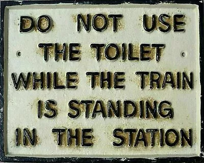 Do Not Use Toilet In Train Station Aluminium Metal Sign Retro Pub Bar Vintage • £3.99