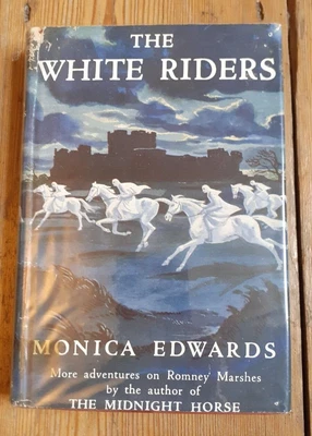 £35 • Buy Monica Edwards - The White Riders (Romney Marsh 4) 1960 Edition, Hardback, 