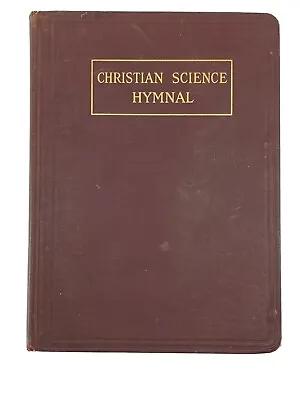 Christian Science Hymnal Mary Baker Eddy Hardcover 1909 Vintage • $8.99