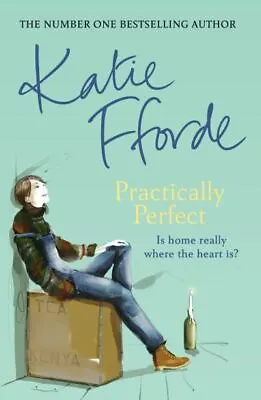 Practically Perfect By Katie Fforde (Paperback) Expertly Refurbished Product • £3.44