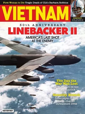 Vietnam Magazine | Winter 2023 | 50th Anniversary Linebacker Ii • $14.99