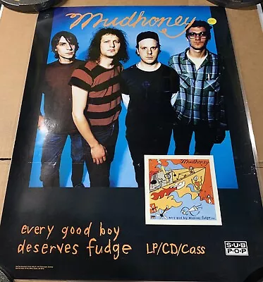 1991 Mudhoney Promo Poster :  Every Good Boy Deserves Fudge 22x16” Laminated • $55