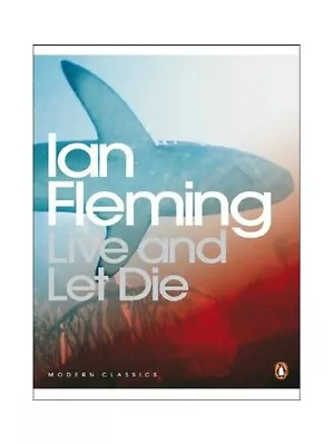 Live And Let Die (Penguin Modern Classics) By Fleming Ian Paperback Book The • $9.01