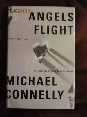 Michael Connelly - ANGELS FLIGHT - INSCRIBED - 1st • $9.95