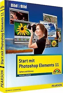 £4.49 • Buy Start Mit Photoshop Elements 11 - Mit Bildern Lernen:... | Book | Condition Good