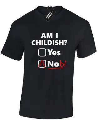 Am I Childish Rude Mens T Shirt Funny Joke Design Gift Idea Christmas Humour New • £7.99