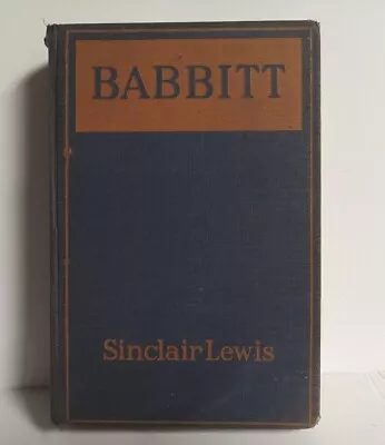 Babbitt By Sinclair Lewis 1st Edition 4th Printing Hardcover 1922 • $20