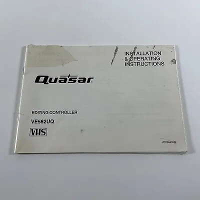 Quasar VE582UQ Editing Controller Installation And Operating Instructions Manual • $9.95