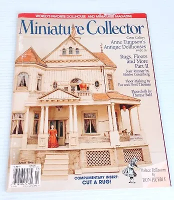 Miniature Collector Dollhouse Magazine April 1998 • $8