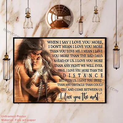 Native American Couple I Love You The Most Paper Poster No Frame Wall Art Decor • £14.86