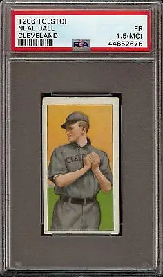 Rare 1909-11 T206 Neal Ball Tolstoi Back Cleveland PSA 1.5 (MC) Low Population • $345