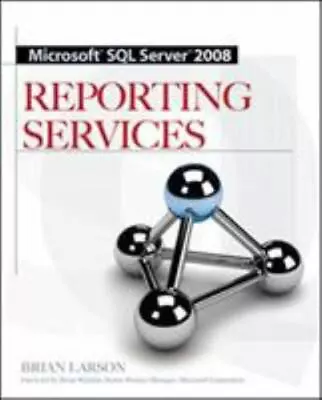 Microsoft SQL Server 2008 Reporting Services By Larson Brian • $6.39