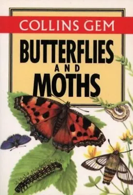 Collins Gem Guides: Butterflies And Moths By Brian Hargreaves Michael Chinery • £3.11