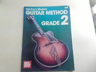 Mel Bay Modern Guitar Method Grade 2 Instruction Book • $12.09