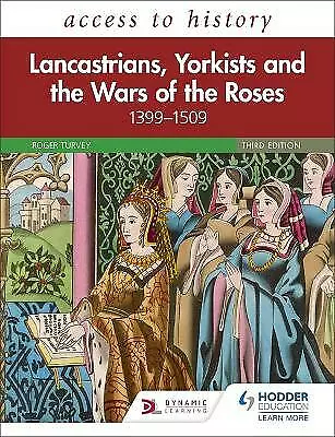 Access To History: Lancastrians Yorkists And The Wars Of The Roses 1399-150... • £29.27