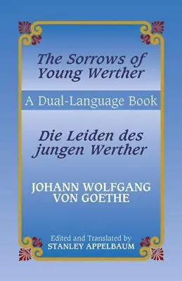 $27.34 • Buy The Sorrows Of Young Werther/ Die Leiden Des Jungen Werther (Dover Dual