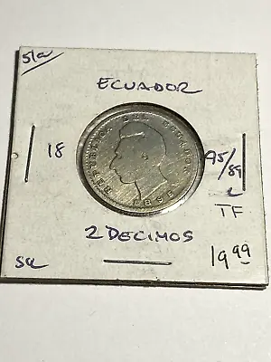 1895/89 L TF Ecuador 2 Decimos - Silver • $24.99