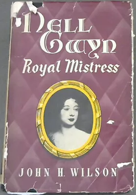 Wilson John H. .. Nell Gwyn : Royal Mistress • £9.41