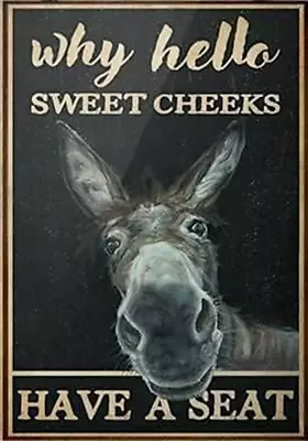 Retro Metal Tin Sign Black Donkey Why Hello Sweet Cheeks Have A Seat Vintage Sig • $10.29