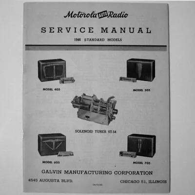Motorola ® Galvin ® Models 405 505 605 705 ST54 Auto Radio Service Manual © 1946 • $9.45